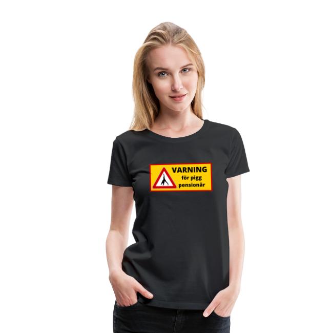 T-shirt dam - VARNING förr pigg pensionär-image